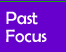 Past Focus Button